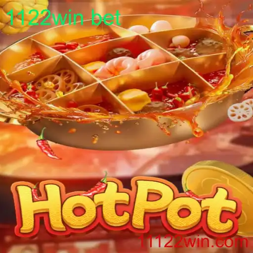 Explorando o Jogo Hotpot e a Tendência das Apostas com 1122win Bet